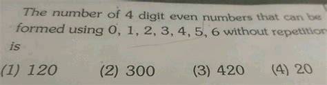 the greatest 4 digit even number|Q: How many even 4.